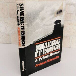 1976 Shaking It Rough by Andreas Schroeder, Vintage Book Prison Memoir Canadian